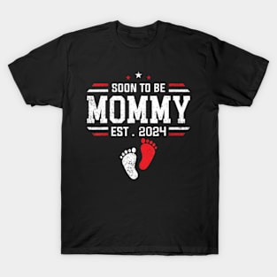 Soon To Be Mommy 2024 New Mom 2024 First Time Mom T-Shirt